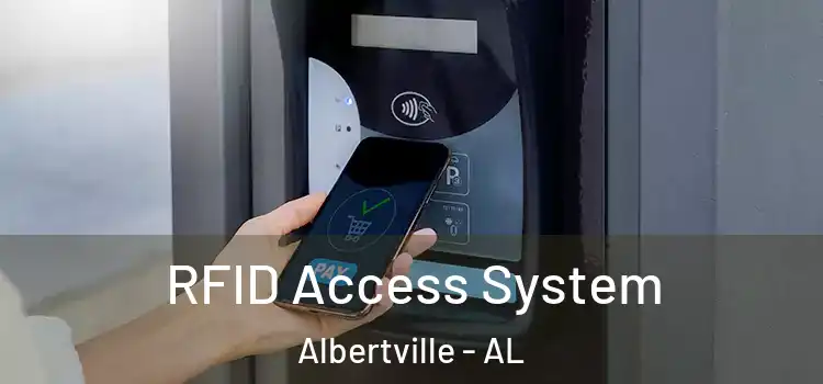  RFID Access System Albertville - AL